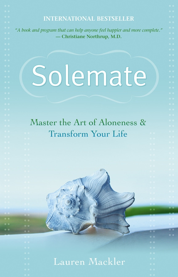 Solemate: Master the Art of Aloneness and Transform Your Life