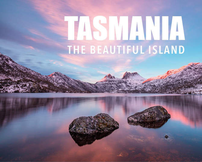 Tasmania: The Beautiful Island