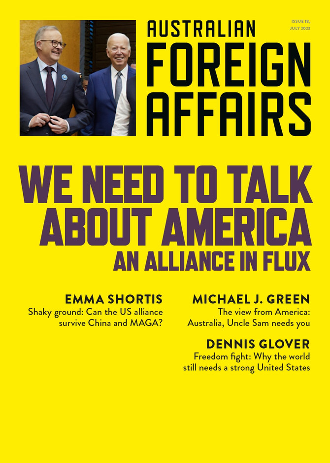We Need to Talk about America: An Alliance in Flux: Australian Foreign Affairs 18