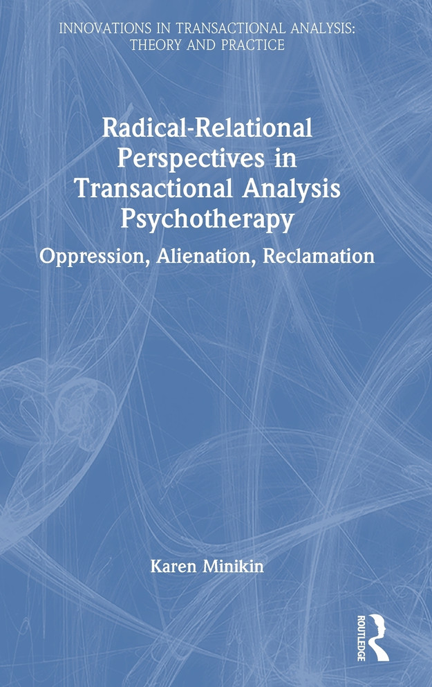 Radical-Relational Perspectives in Transactional Analysis Psychotherapy