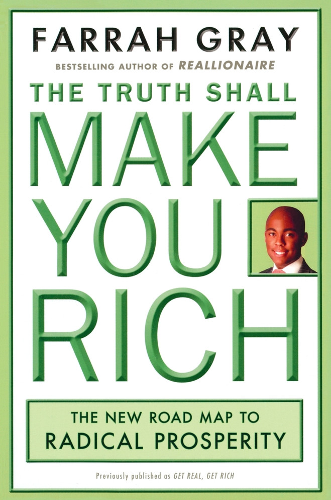 The Truth Shall Make You Rich