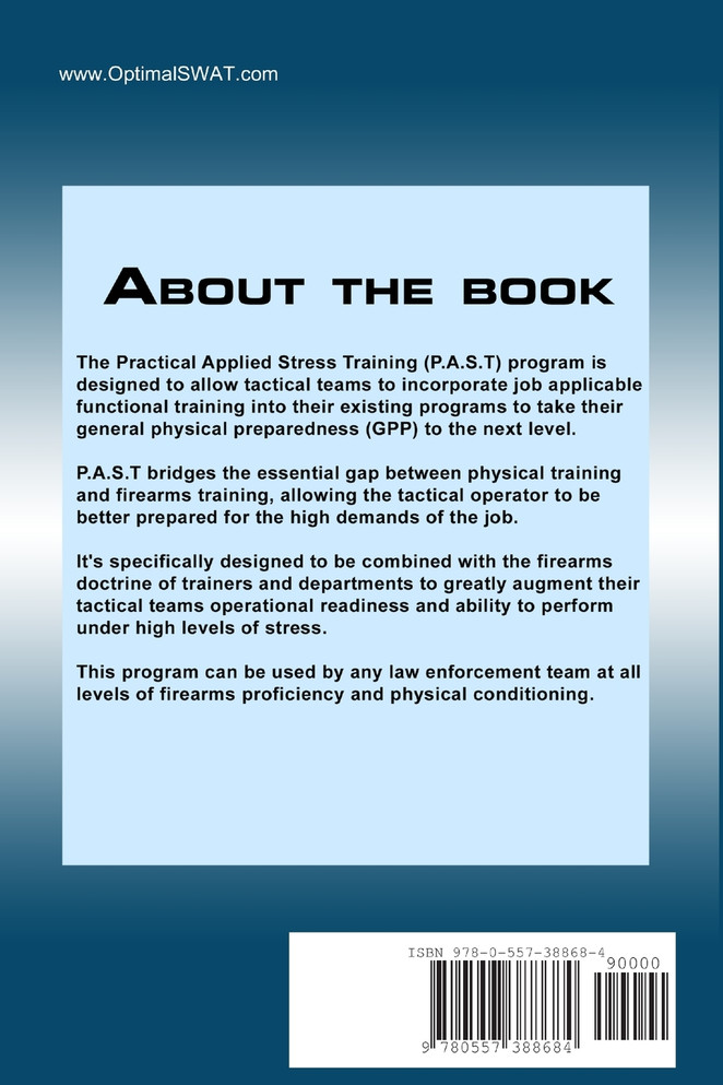 Practical Applied Stress Training (P.A.S.T) for Tactical Law Enforcement