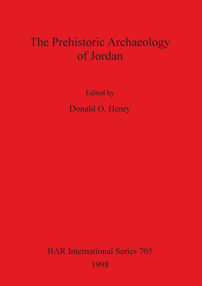 The Prehistoric Archaeology of Jordan