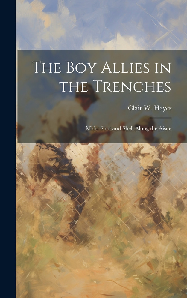 The Boy Allies in the Trenches