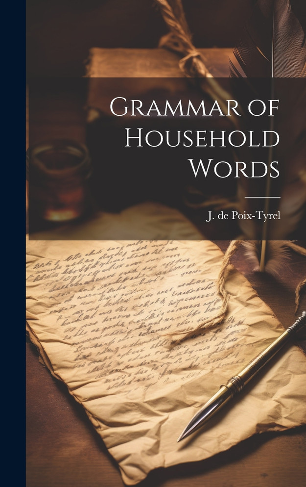 Grammar of Household Words