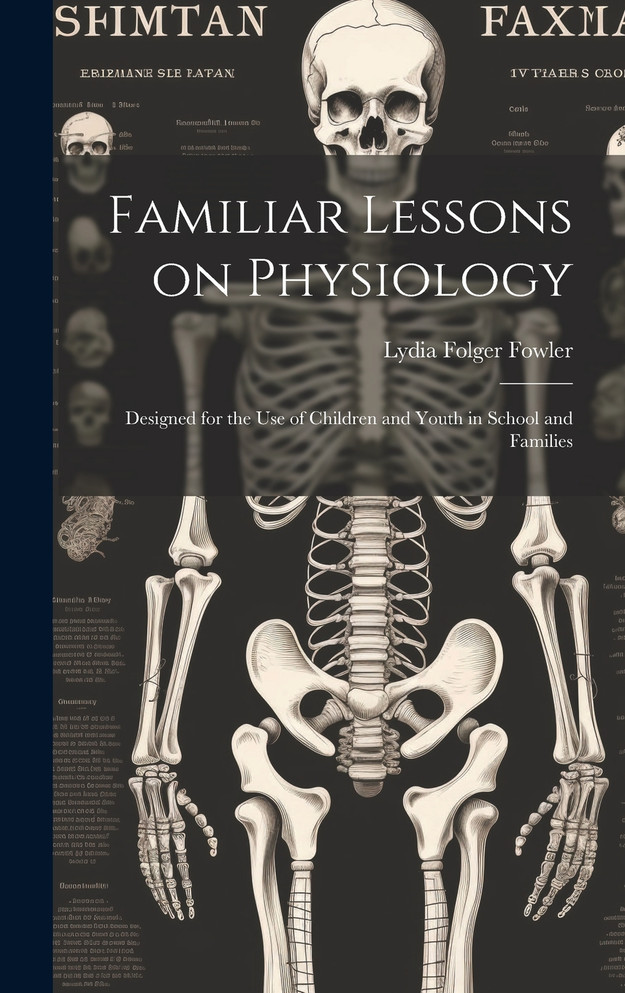 Familiar Lessons on Physiology