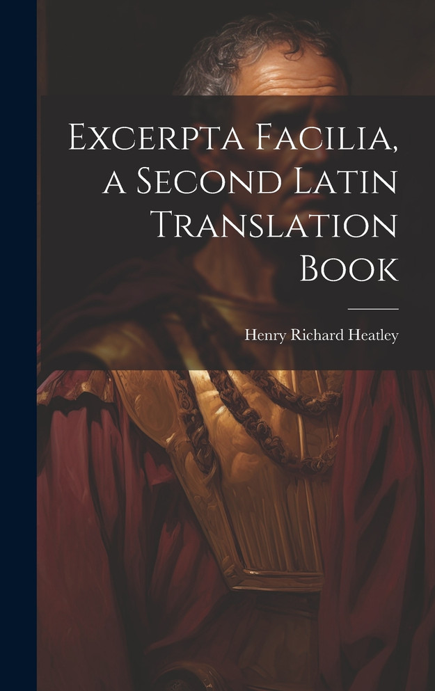 Excerpta Facilia, a Second Latin Translation Book