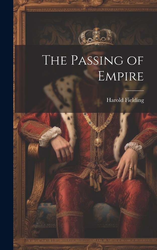 The Passing of Empire