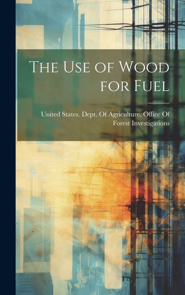 The use of Wood for Fuel