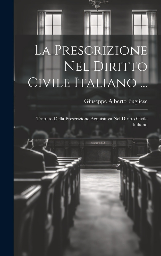 La Prescrizione Nel Diritto Civile Italiano ...