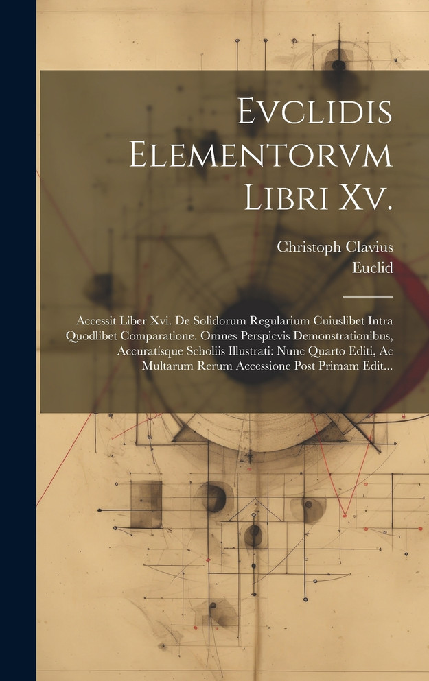 Evclidis Elementorvm Libri Xv.