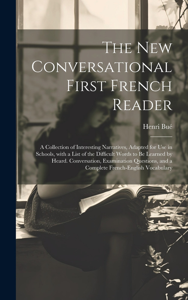 The New Conversational First French Reader