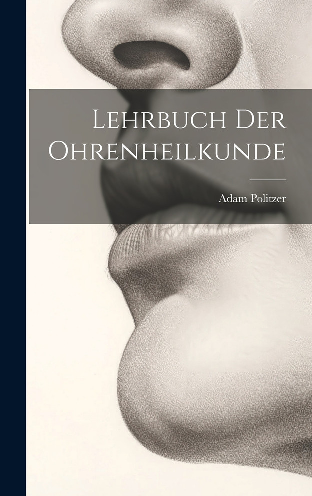 Lehrbuch Der Ohrenheilkunde
