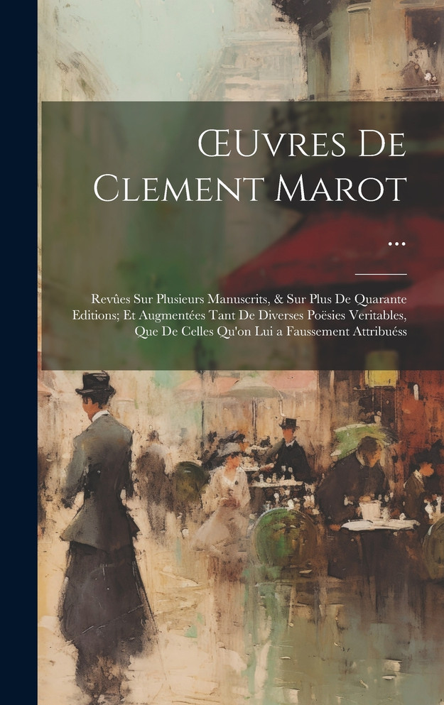 Œuvres De Clement Marot ...
