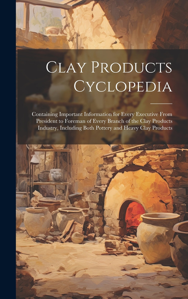 Clay Products Cyclopedia