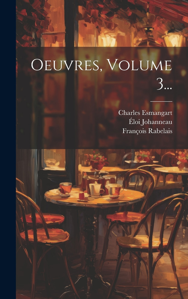 Oeuvres, Volume 3...