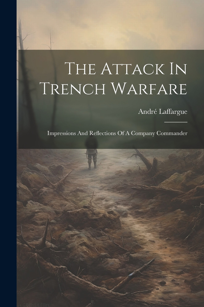 The Attack In Trench Warfare
