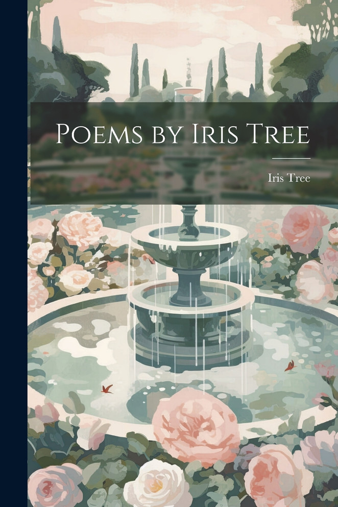 Poems by Iris Tree