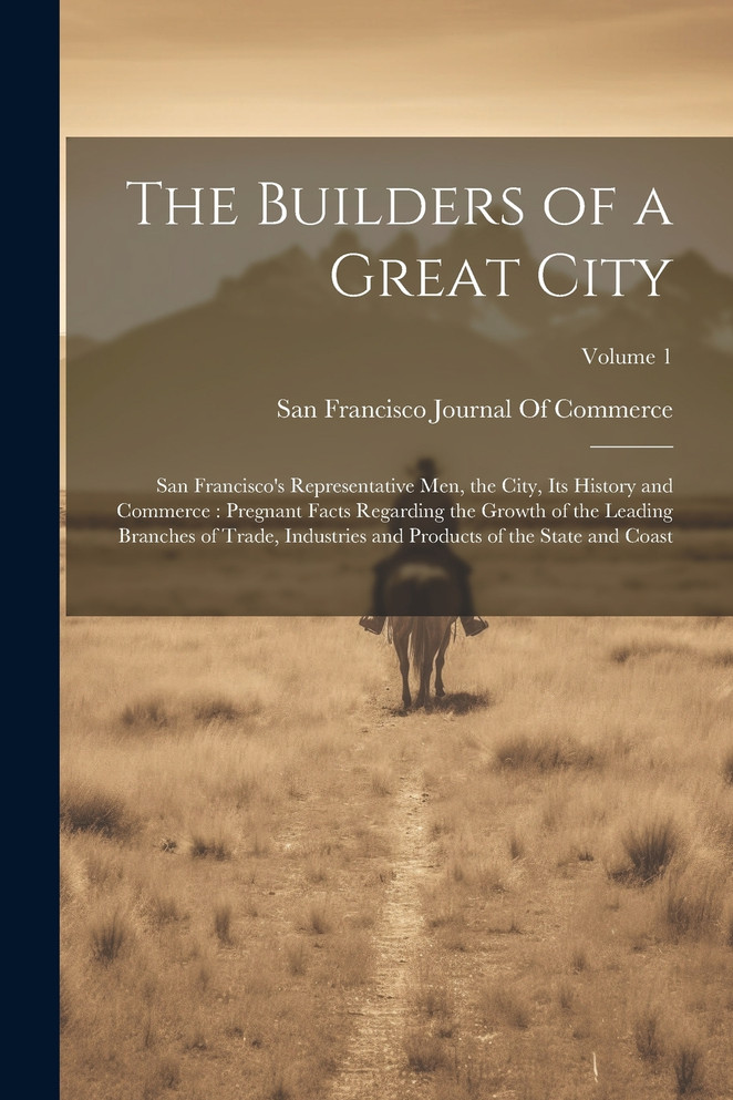 The Builders of a Great City
