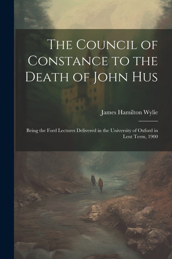 The Council of Constance to the Death of John Hus