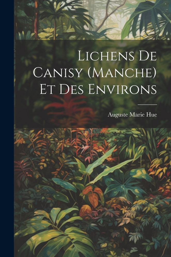 Lichens De Canisy (Manche) Et Des Environs
