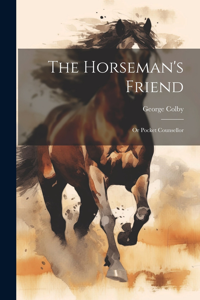 The Horseman's Friend