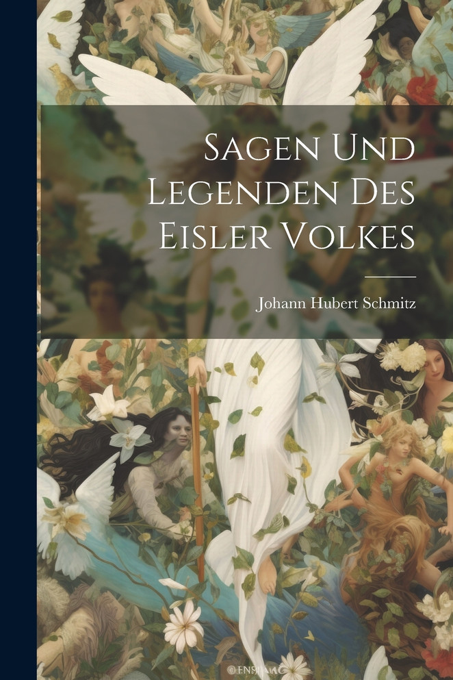 Sagen und Legenden des Eisler Volkes