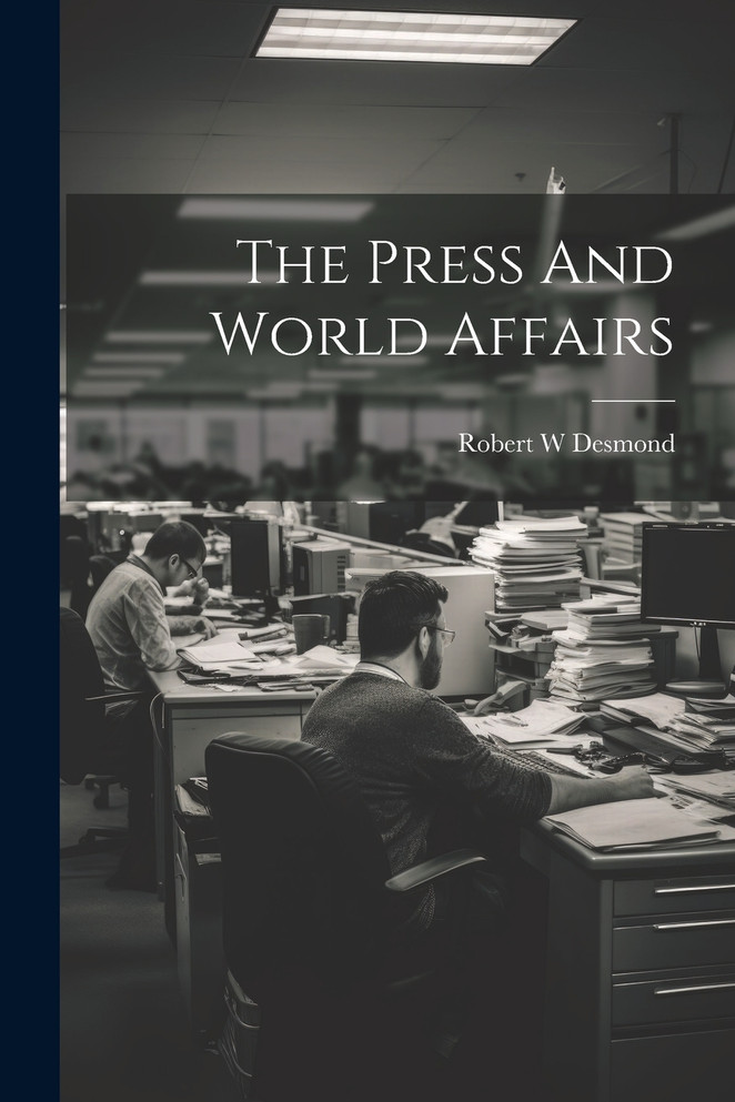 The Press And World Affairs