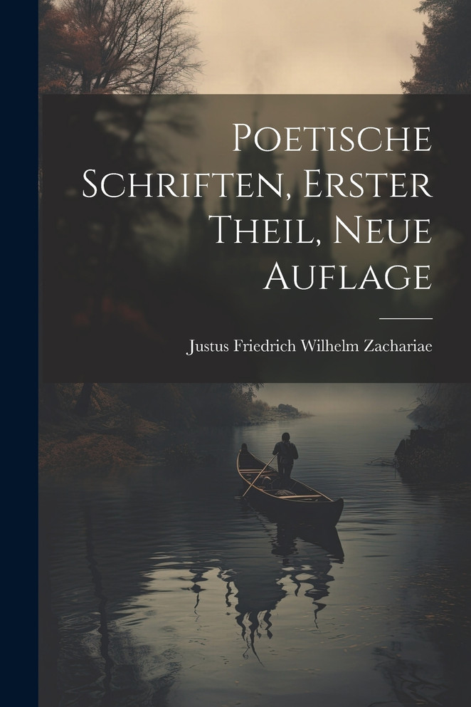 Poetische Schriften, Erster Theil, Neue Auflage
