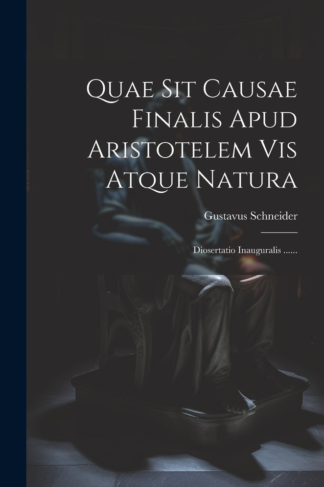 Quae Sit Causae Finalis Apud Aristotelem Vis Atque Natura