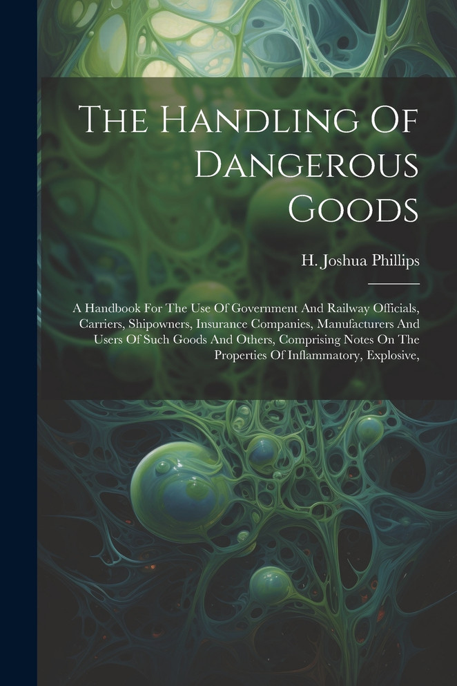 The Handling Of Dangerous Goods