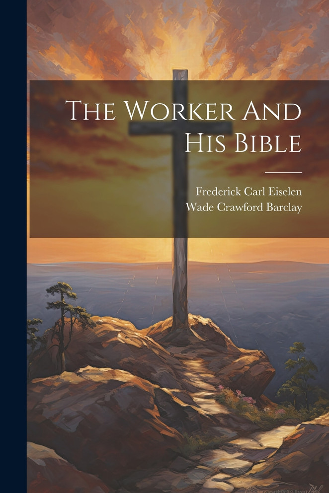 The Worker And His Bible