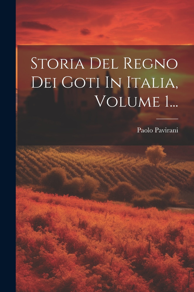 Storia Del Regno Dei Goti In Italia, Volume 1...