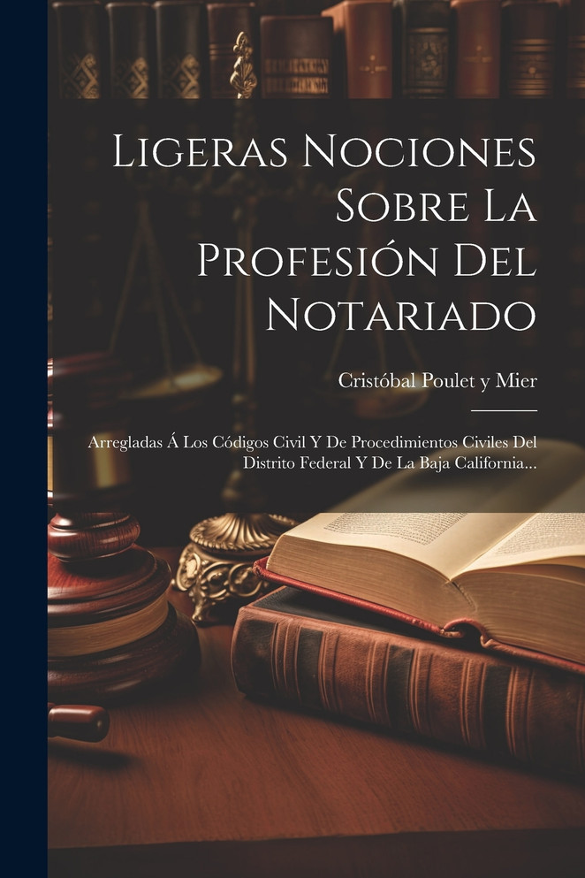 Ligeras Nociones Sobre La Profesión Del Notariado