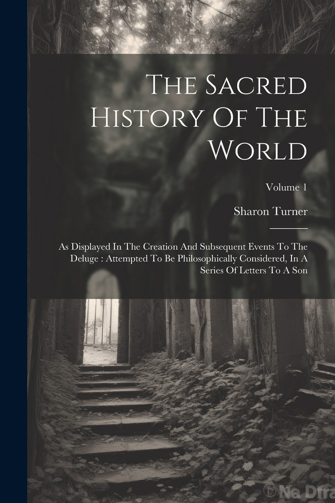 The Sacred History Of The World