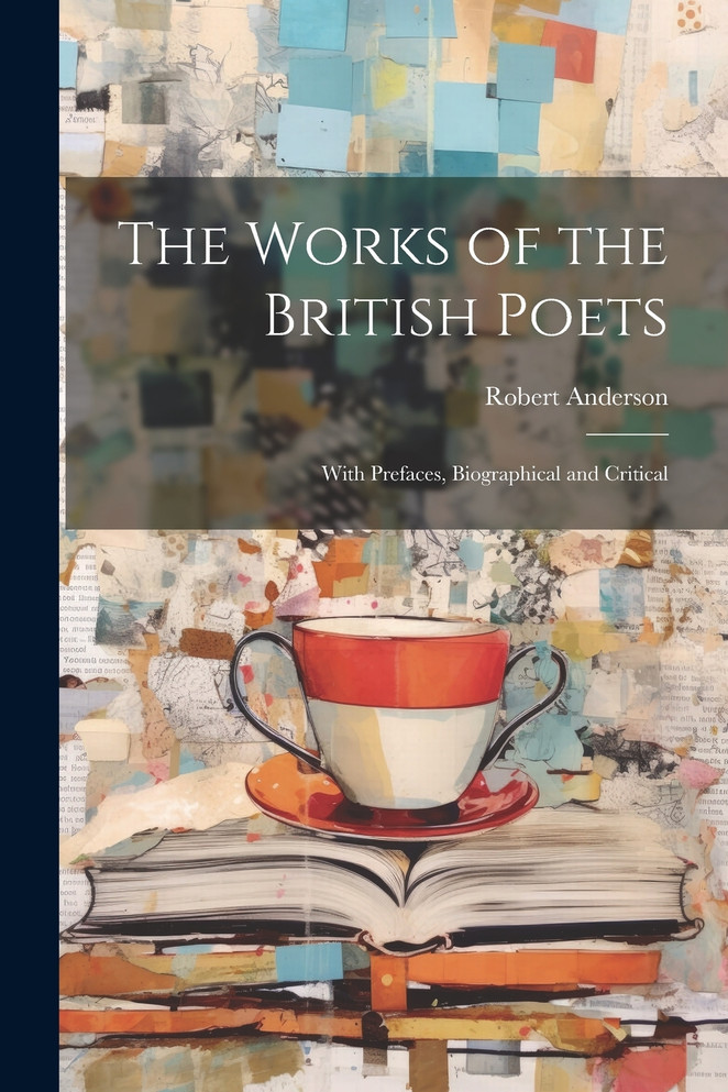 The Works of the British Poets