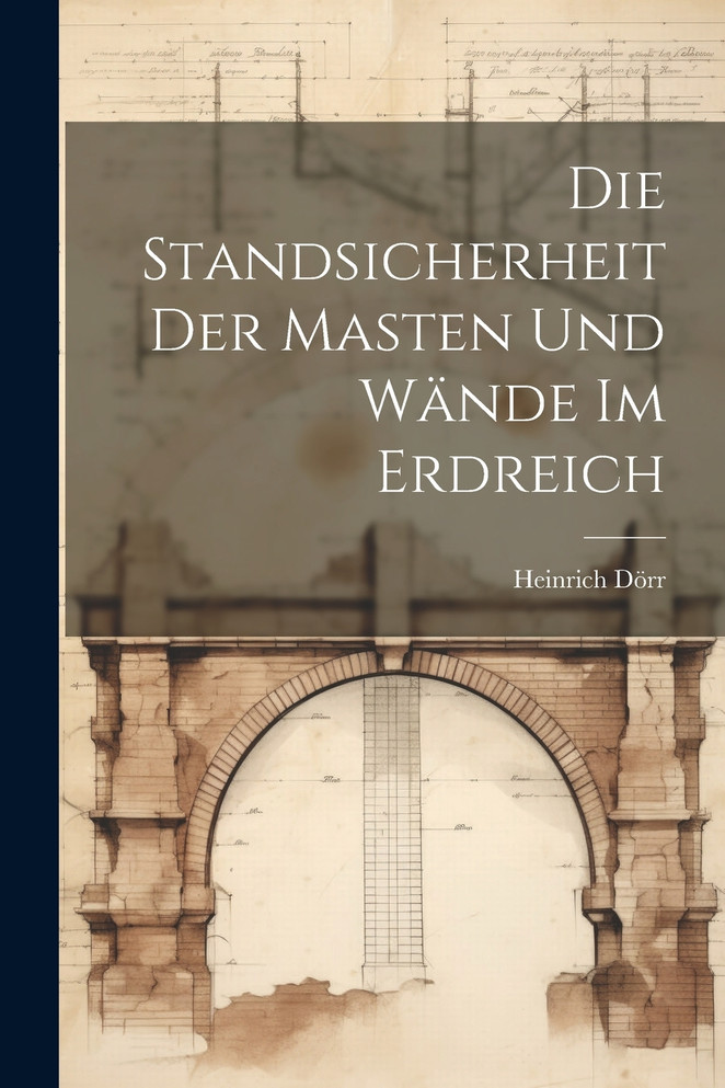 Die Standsicherheit Der Masten Und Wände Im Erdreich