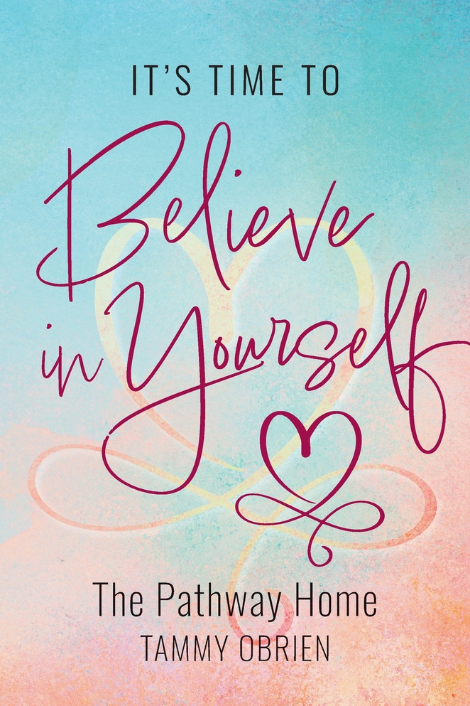It's Time to Believe in Yourself