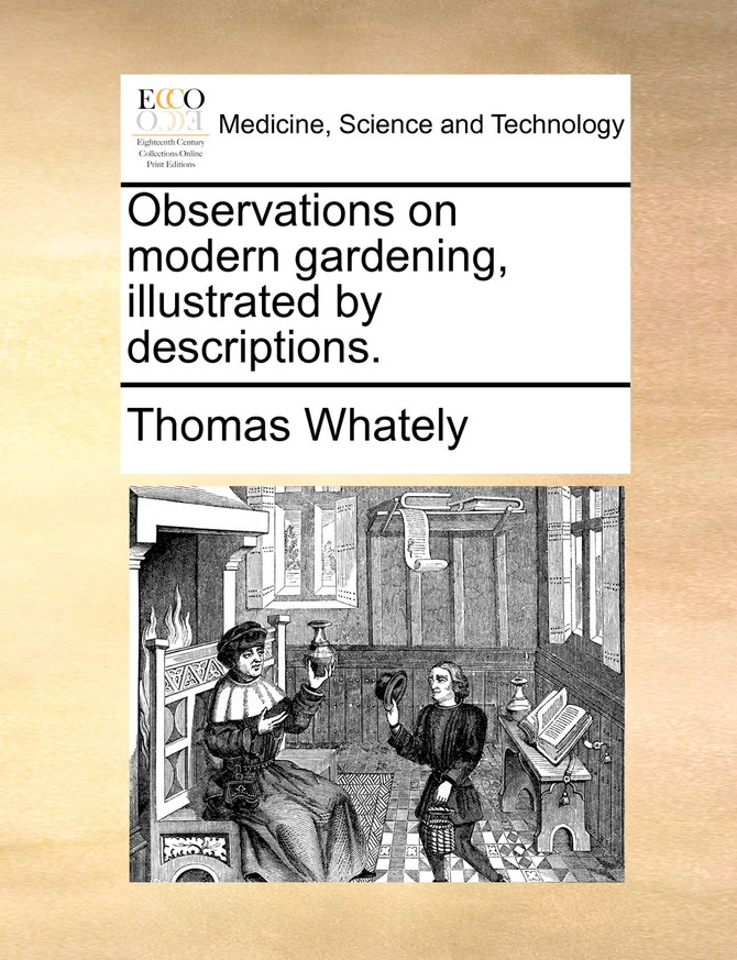 Observations on modern gardening, illustrated by descriptions.