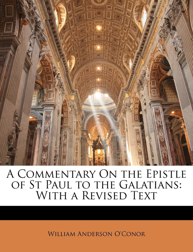 A Commentary On the Epistle of St Paul to the Galatians