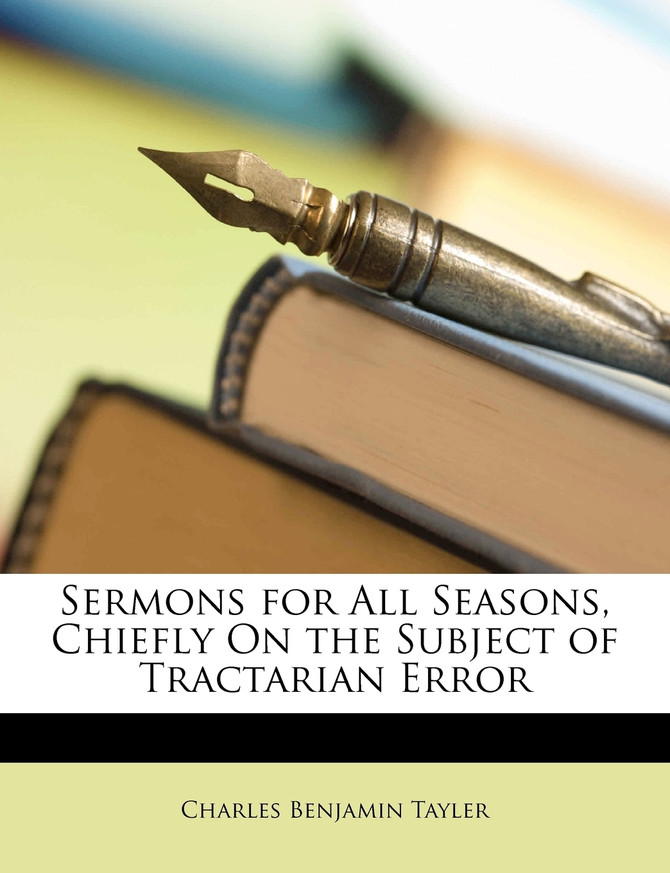 Sermons for All Seasons, Chiefly On the Subject of Tractarian Error