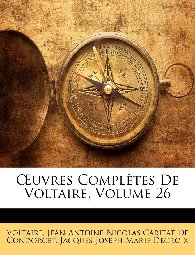 Œuvres Complètes De Voltaire, Volume 26