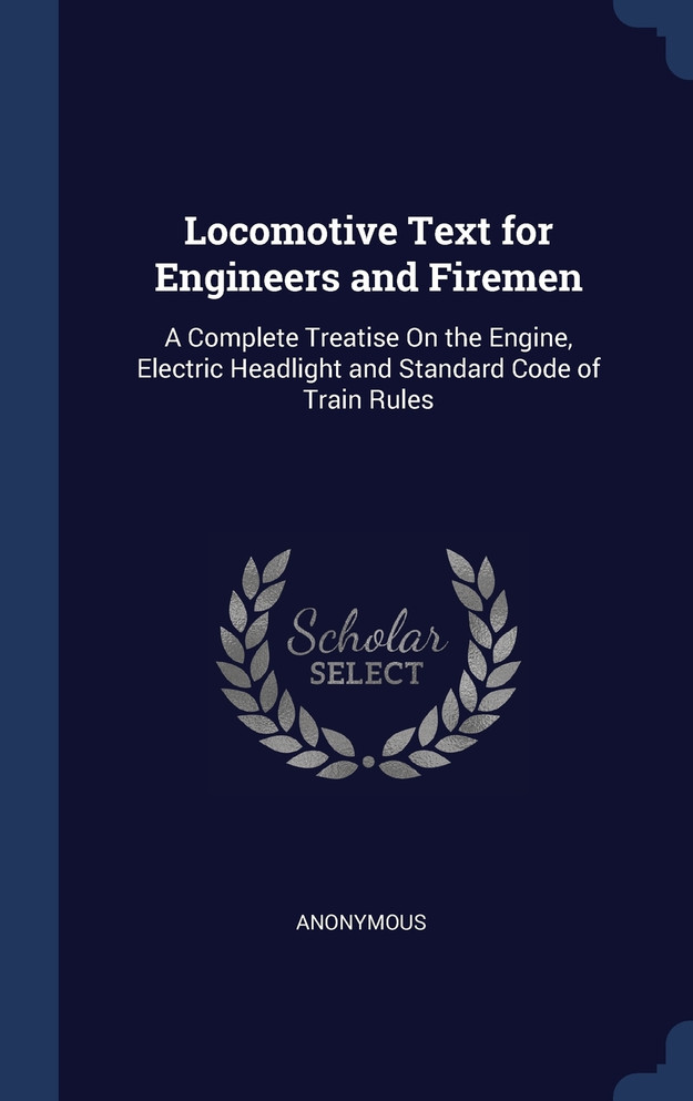 Locomotive Text for Engineers and Firemen