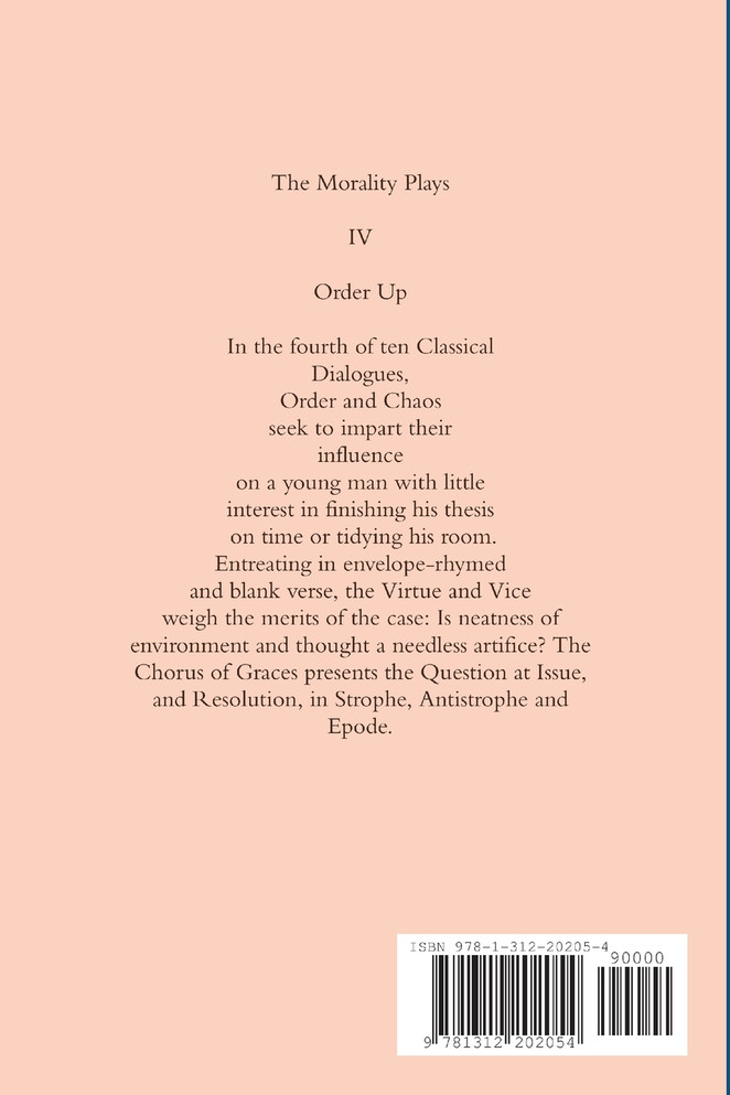 The Morality Plays IV