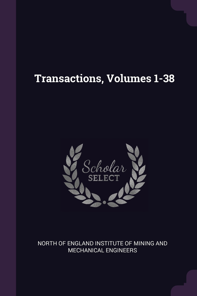 Transactions, Volumes 1-38