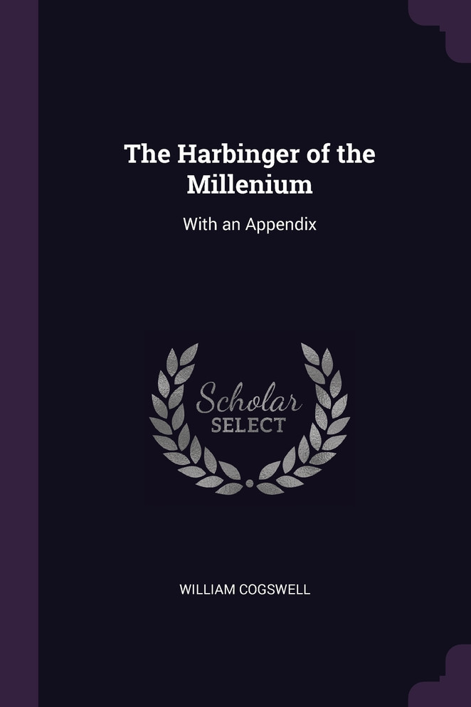 The Harbinger of the Millenium