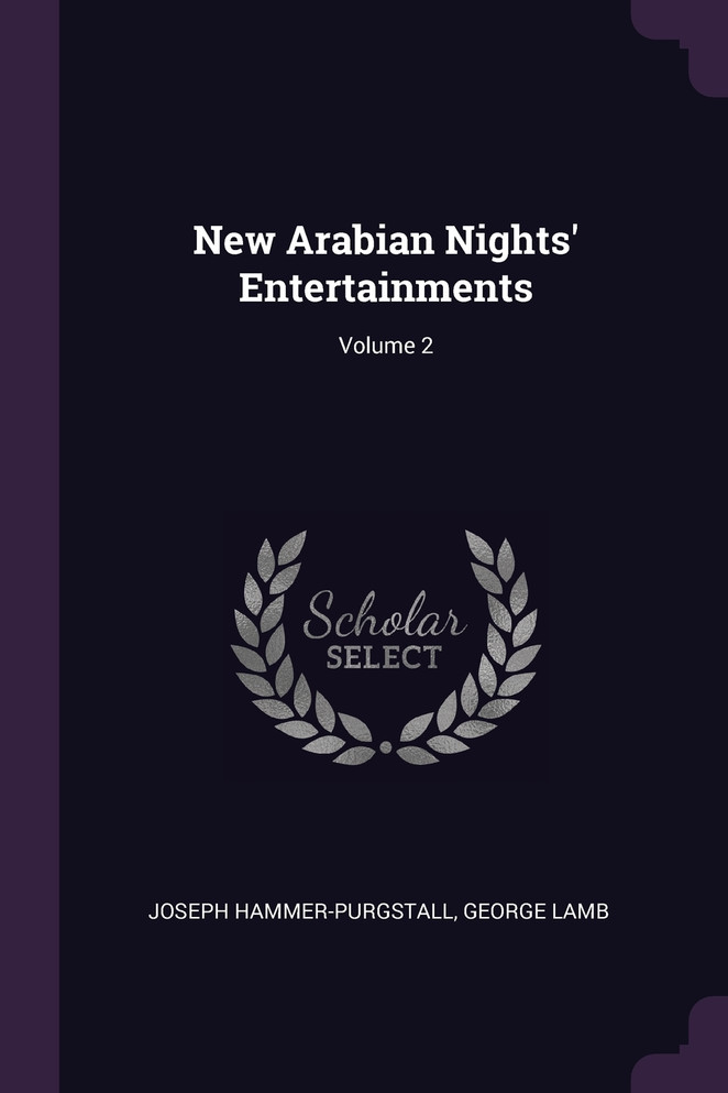 New Arabian Nights' Entertainments; Volume 2