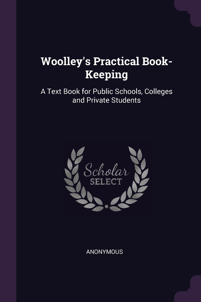 Woolley's Practical Book-Keeping