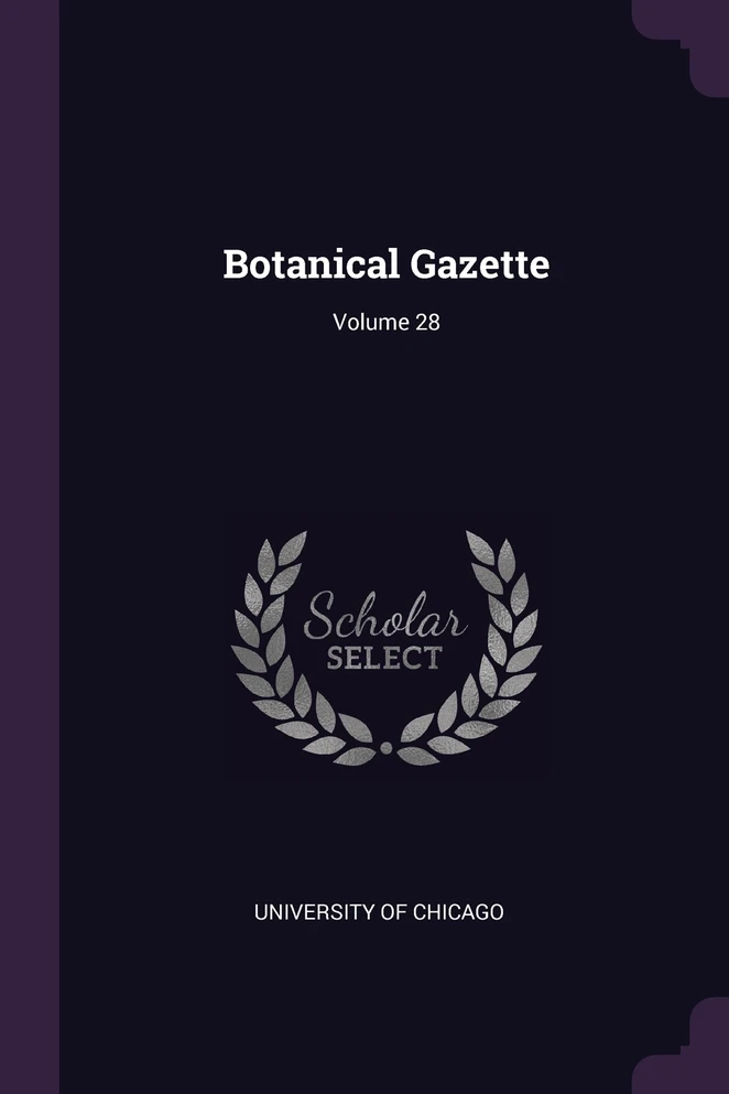 Botanical Gazette; Volume 28