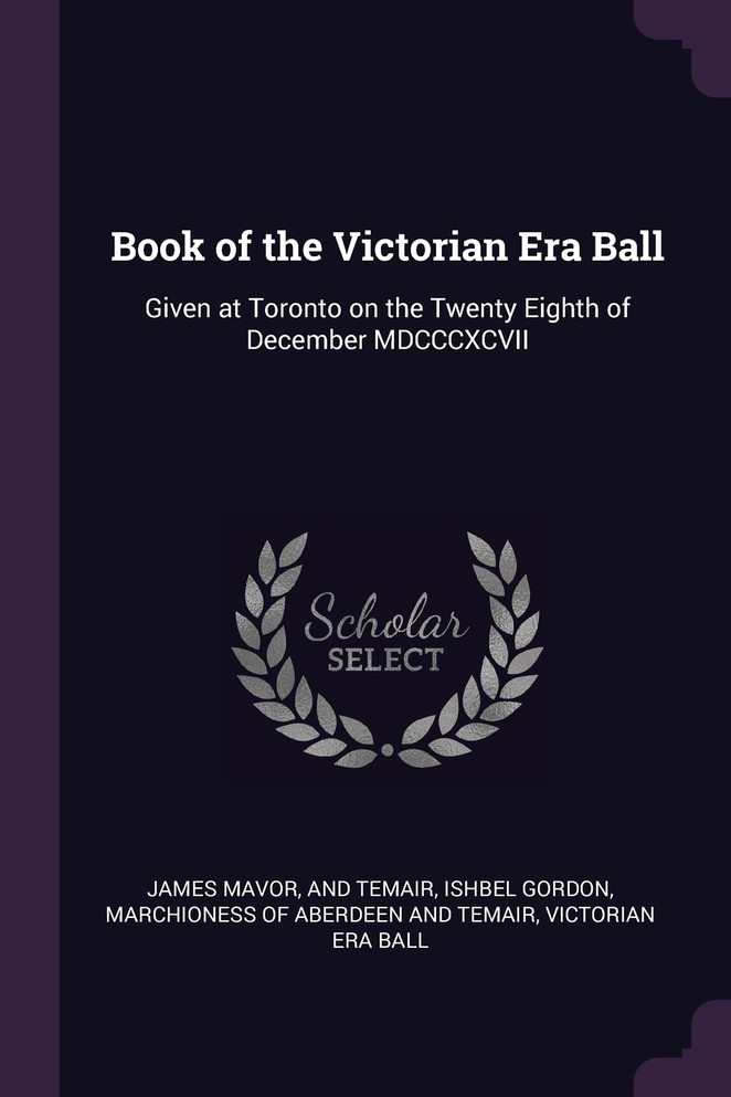 Book of the Victorian Era Ball Book of the Victorian Era Ball